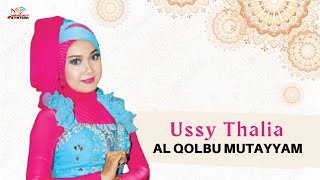 Download Lagu Ussy Thalia - Al Qolbu Mutayyam (Official Music Video) MP3 Download Lagu Ussy Thalia - Al Qolbu Mutayyam (Official Music Video) MP3