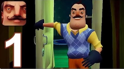 Hello Neighbor Mobile - Gameplay Walkthrough Part 1- Act 1 (iOS, Android)