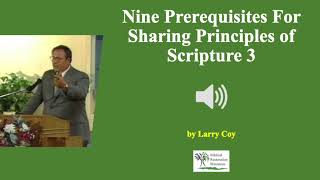 (Audio) Nine Prerequisites For Sharing Principles of Scripture 3 - Larry Coy