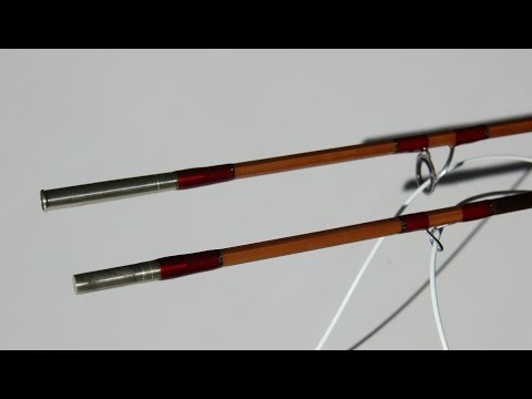 Making and fishing a Bamboo (split cane) Fly Rod 