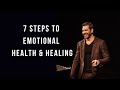 7 Steps to Emotional Health & Healing | Pastor Gregory Dickow
