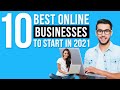 10 Best Online Businesses to Start in 2021