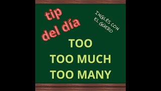 Tip del día: diferencia entre "too", "too much" y "too many" screenshot 5