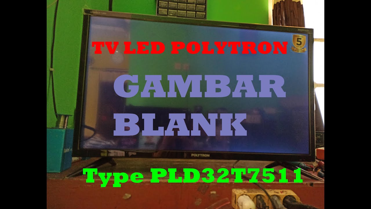 TV LED POLYTRON Gambar Blank - Type PLD32T7511