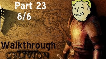 Oblivion Walkthrough - Part 23 - Settlement Quests [6/6] (Commentary)