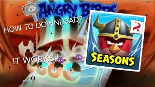 How to Download Angry Birds Seasons? IT WORKS!!