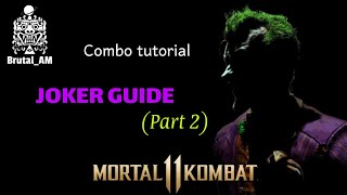 Joker Guide #2 (MK11) - آموزش جوکر مورتال کامبت 11 🃏