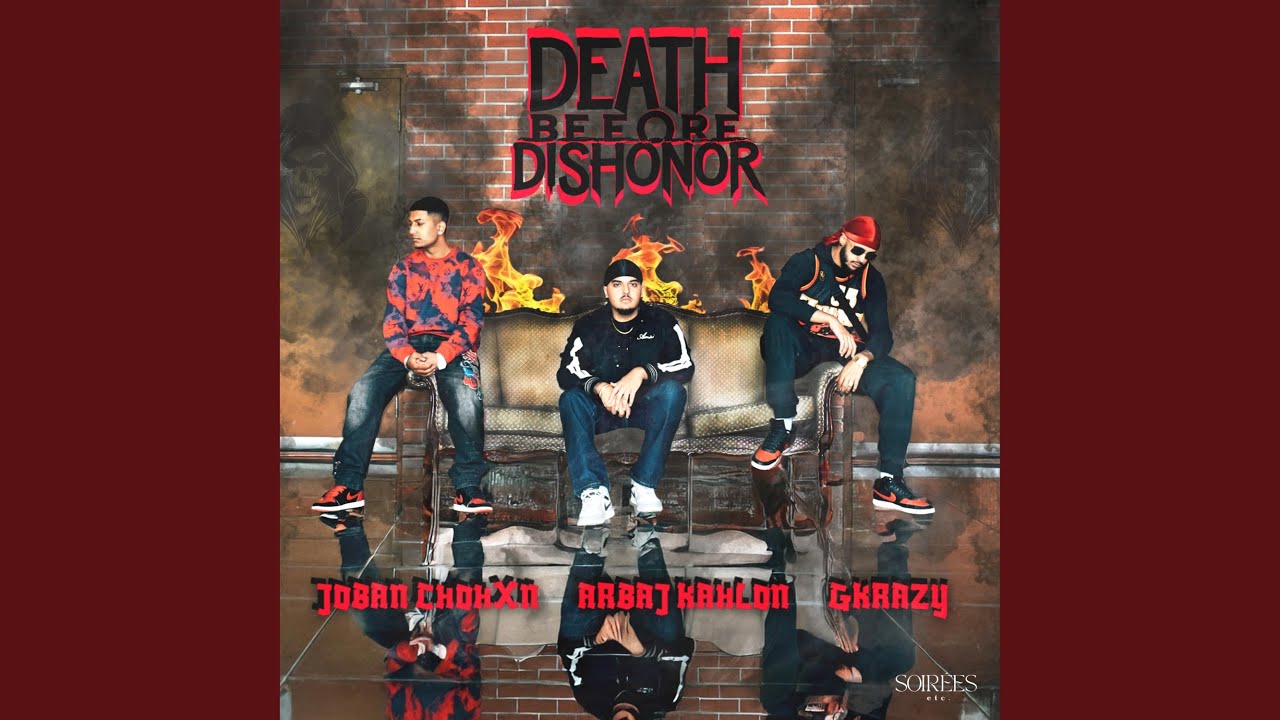 Death Before Dishonor - G-Krazy, Arbaj Kahlon & Joban Chohxn: Song