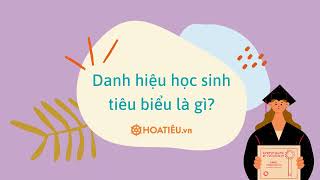 Học sinh tiêu biểu là học sinh giỏi hay tiên tiến/khá? - HoaTieu vn