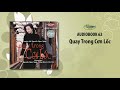 Nguyễn Ngọc Ngạn | Quay Trong Cơn Lốc - Phần 2 (Audiobook 62)