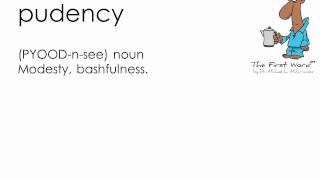 The First Word - Pudency