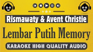 Download lagu Lembar Putih Memory - Rismawaty & Avent Christie (Karaoke Version)