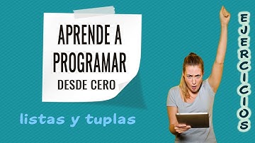 🔺11.1 Ejercicios resueltos de listas y tuplas - Curso de programación desde cero (con Python)
