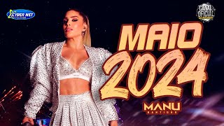 MANU BATIDÃO NOVAS MAIO 2024 - REP NOVO MANU BATIDÃO 2024 - MELODY NOVO 2024