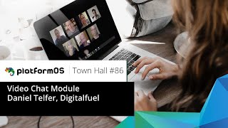 Town Hall #86 - Video Chat Module by Daniel Telfer Digitalfuel.