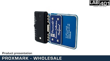 PROXMARK - WHOLESALE presentation by Lab401.com