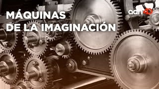 Máquinas de la imaginación  | La Otra Aventura