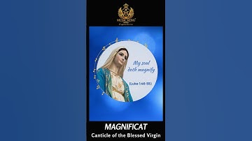 Thumbnail of MAGNIFICAT - Canticle of the Blessed Virgin Mary