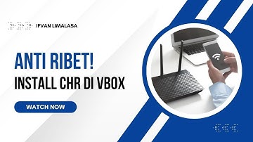 Instal Mikrotik CHR di VirtualBox: Tutorial Anti Ribet! 🔥  (Tutorial Cepat)