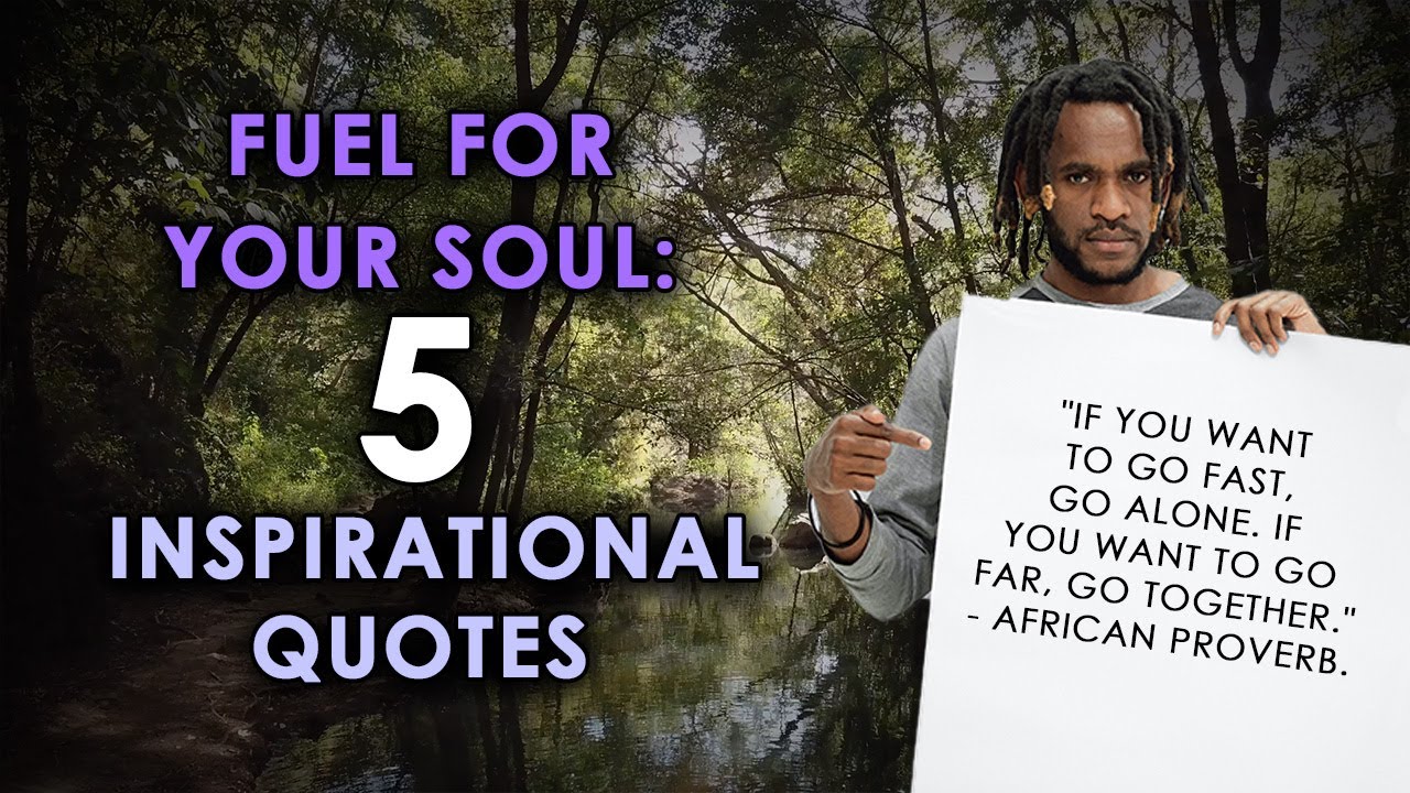 Fuel For Your Soul 5 Inspirational Quotes YouTube
