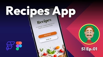 Recipes App - Figma Design Overview [S1 Ep01]