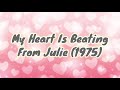 My Heart is beating। Lyrics। Julie (1975)। Preeti Sagar। Mp3 Song