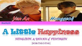 HONGSEOK & YANAN of PENTAGON - A Little Happiness (Cover) LYRICS [Color Coded SUB ROM/INDO/ENG]