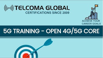5G Training - Open 4G5G core by Telcoma Global