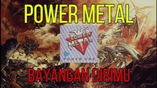 POWER METAL BAYANGAN DIRIMU NO VOKAL  ORIGINAL SOUND  KARAOKE