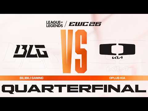 Bilibili Gaming vs Dplus Kia | League of Legends at EWC 26 - Quarterfinal - VOD