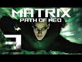 🔴СТРИМ-Matrix Path of Neo - Избранный - Прохождение #3 (Стрим на заказ)