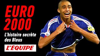 Euro 2000, l'histoire secrète des Bleus  Documentaire HD L'Équipe Enquête (2021)