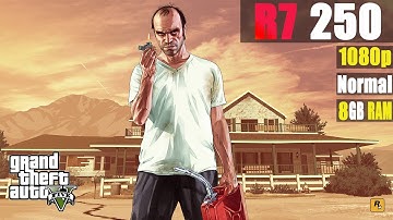 R7 250 | GTA 5 | 1080p | Normal