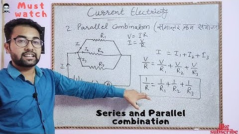 Series/Parallel combination of Resistance | प्रतिरोधों का श्रेणी एवं समांतर क्रम संयोजन | Patwari
