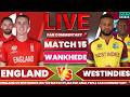🔴Eng vs Wi T20 World Cup Match 15 | England vs Westindies Live Cricket Score & Fan Commentary🎤