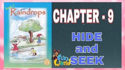 Chapter 9 | Raindrop | Class 1 | Hide and seek | Ncert | Cbse syllabus