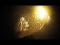 How To Make the Narcissist Come back?