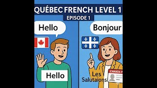 Quebec French Level 1 Episode 1 Bonjour Les Salutations Teftcfpr