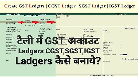 Chapter 5 : Create GST Ledgers In Tally ERP.9 [ CGST, SGST, IGST ] 2020 | Hindi
