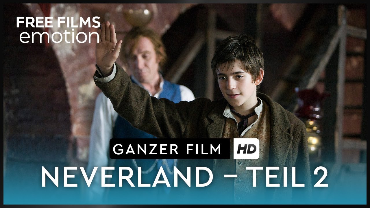Neverland | Teil 2 | ganzer Film auf Deutsch kostenlos schauen in HD