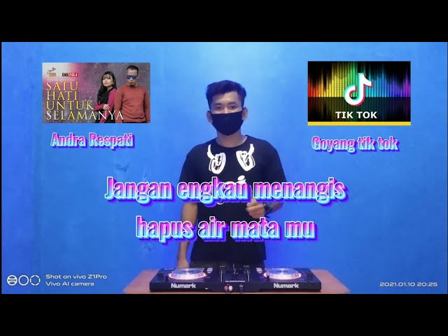 DJ JANGAN ENGKAU MENANGIS HAPUS AIR MATAMU, Satu hati untuk selamanya, Andra Respati [ DJ KAMPONG ]! class=