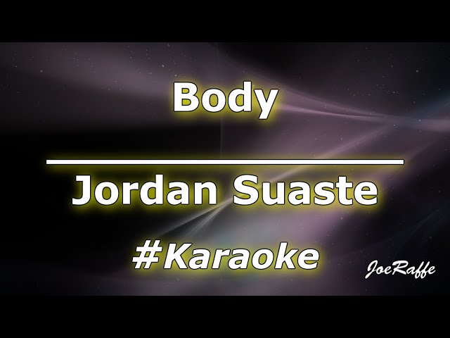 Jordan Suaste - Body (Karaoke) class=