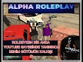 ALPHA ROLEPLAYDA Roldeyken Youtube sayesinde tanınınca Götümün kalkışı - Mta