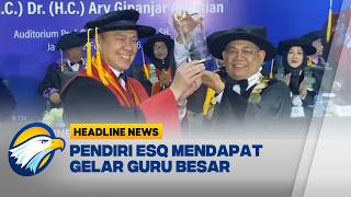 [HEADLINE NEWS, 13/2] Ary Ginanjar Terima Gelar Guru Besar Kehormatan dari Universitas Jayabaya