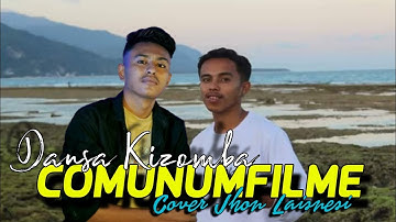 DANSA KIZOMBA"|| COMUNUMFILME ||" COVER"|| JHON LAISNESI "|| MUSIC EDGAR NENOMETA ||"
