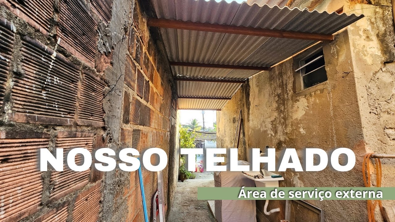 COLOCAMOS O TELHADO NA ÁREA DE SERVIÇO - YouTube