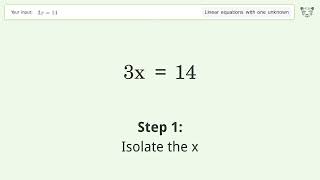 Linear equation with one unknown: Solve 3x=14 step-by-step solution