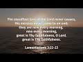 The steadfast love of the Lord never ceases (lyric video)