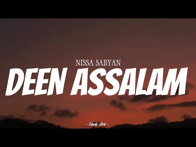 NISSA SABYAN - Deen Assalam | ( Video Lirik ) class=