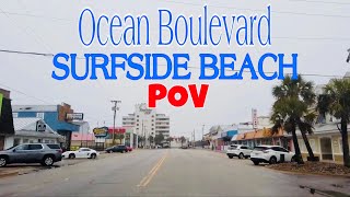 Ocean Boulevard POV - Surfside Beach - South to North